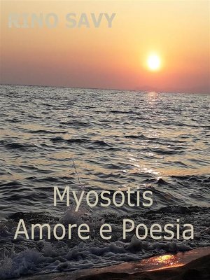 cover image of Myosotis Amore e Poesia